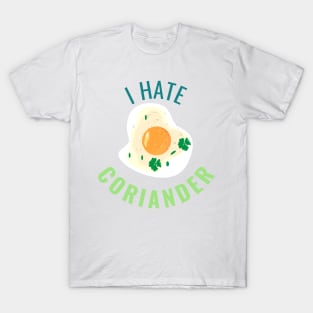 I Hate Coriander T-Shirt